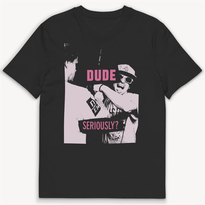 Dude T-Shirt