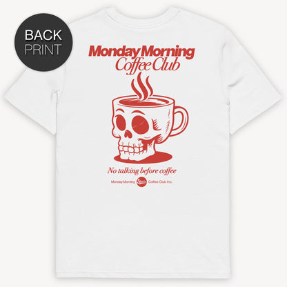 Monday Morning Coffee Club - Premium T-Shirt mit Back Print