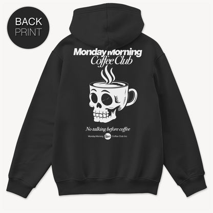 Monday Morning Coffee Club - Hoodie mit Back Print