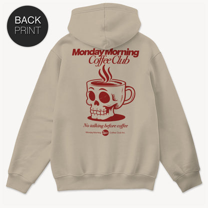 Monday Morning Coffee Club - Hoodie mit Back Print