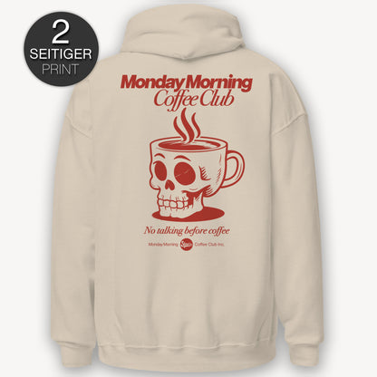 Monday Morning Coffee Club - Hoodie mit 2-seitigem Druck