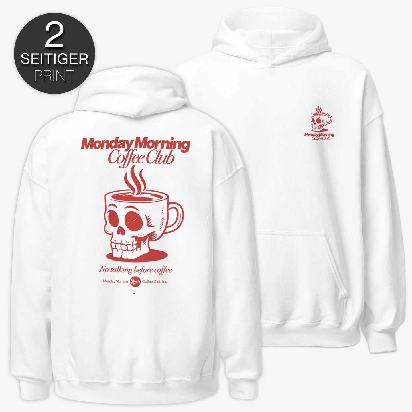 Monday Morning Coffee Club - Hoodie mit 2-seitigem Druck