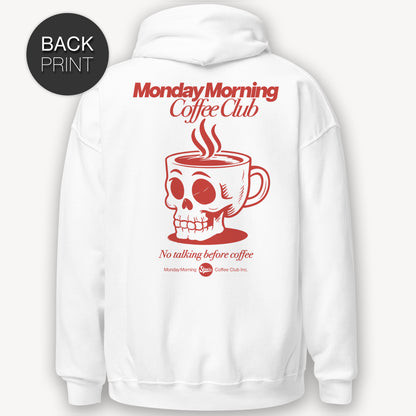 Monday Morning Coffee Club - Hoodie mit 2-seitigem Druck