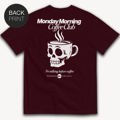 Monday Morning Coffee Club T-Shirt + Tasse