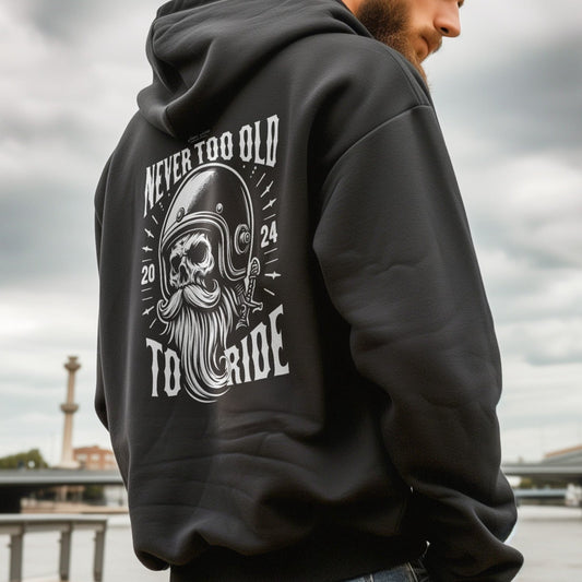 Never Too Old to Ride - Hoodie with back print