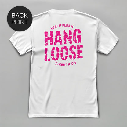 Hang Loose (Pink) - Premium T - Shirt mit Back Print - Street Icon